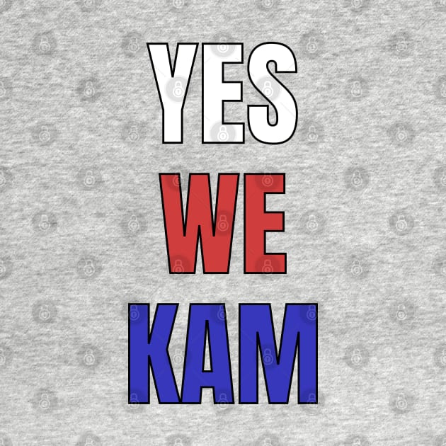 YES WE KAM by InspireMe